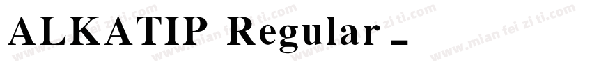 ALKATIP Regular字体转换